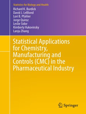 cover image of Statistical Applications for Chemistry, Manufacturing and Controls (CMC) in the Pharmaceutical Industry